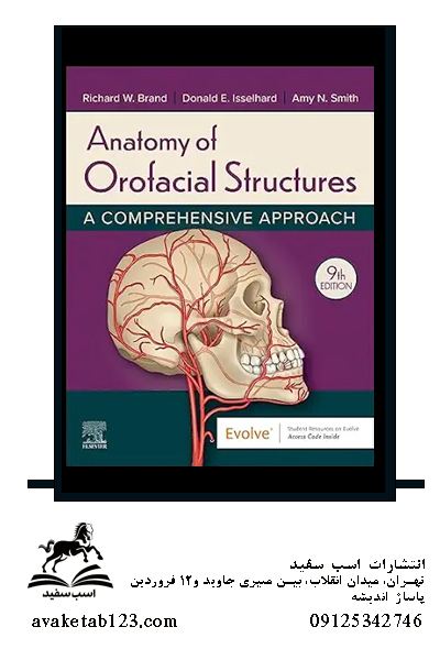 Anatomy of Orofacial Structures 9th Editionکتاب آناتومی سازه های دهان و صورت چاپ نهم 2024
