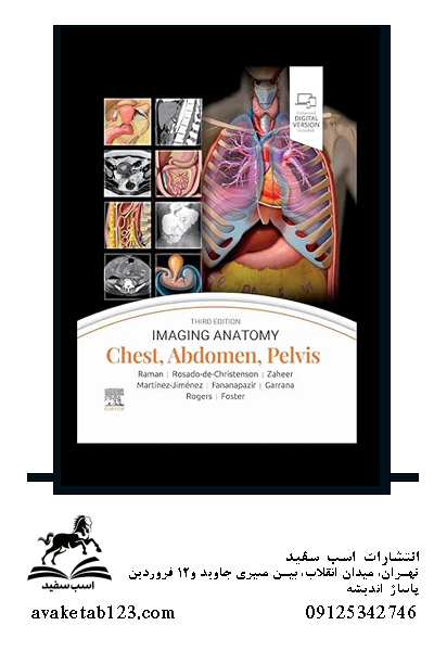Imaging Anatomy: Chest Abdomen Pelvis 3rd Editionکتاب آناتومی تصویربرداری: قفسه سینه، شکم، لگن ویرایش سوم