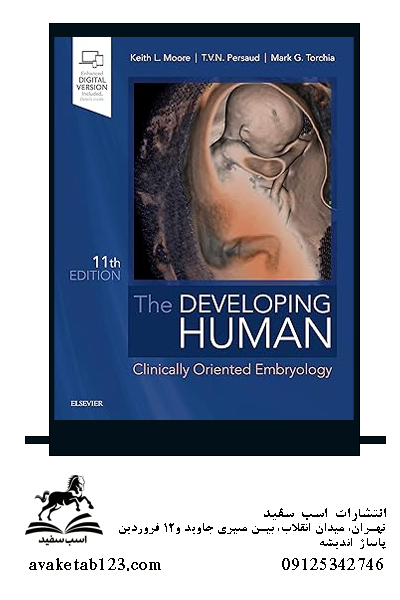 The Developing Human: Clinically Oriented Embryology 11th Editionکتاب جنین شناسی بالینی مور 2020
